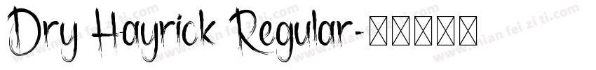 Dry Hayrick Regular字体转换